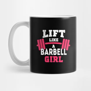 Life like a BARBELL Girl Mug